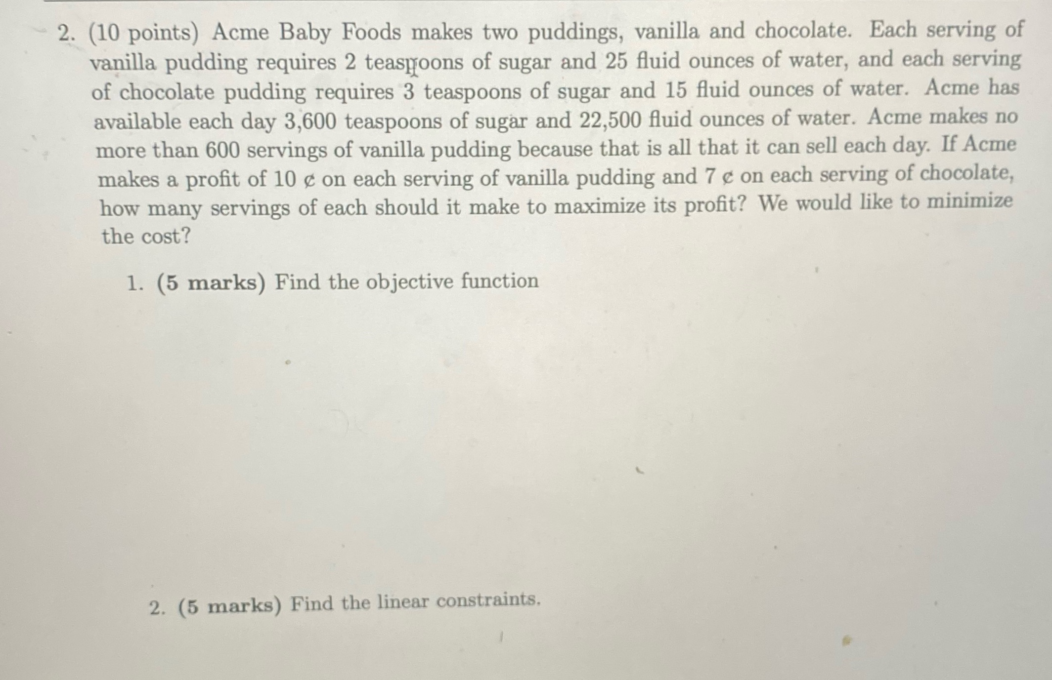 Linear programming 2. (10 points) Acme Baby Foods