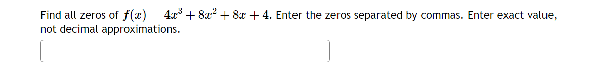 Find aLl zeros of the function x) : 6:123 5x2