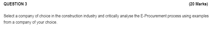 QUESTION 3 (20 Marks) Select a company of choice
