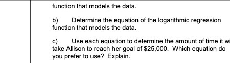 function that models the data. b) Determine the