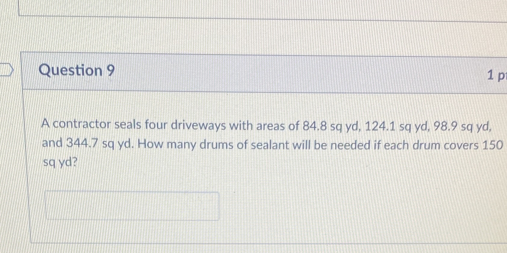 Do anyone know the answer? Question 9 1 p A