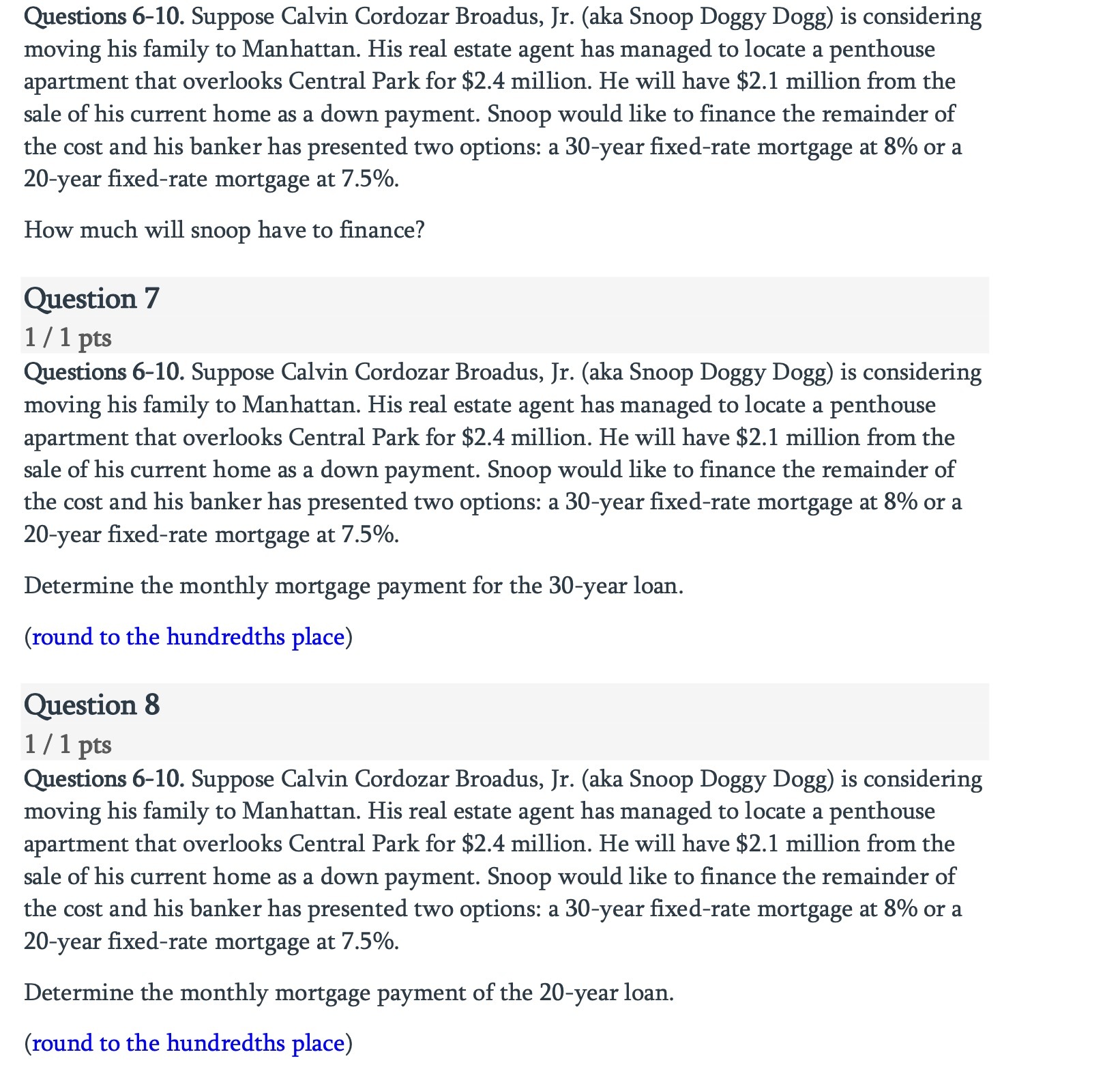 Questions 6-10. Suppose Calvin Cordozar Broadus,