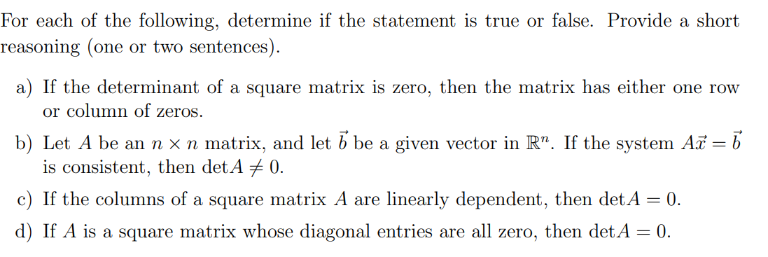 For each of the following, determine if the