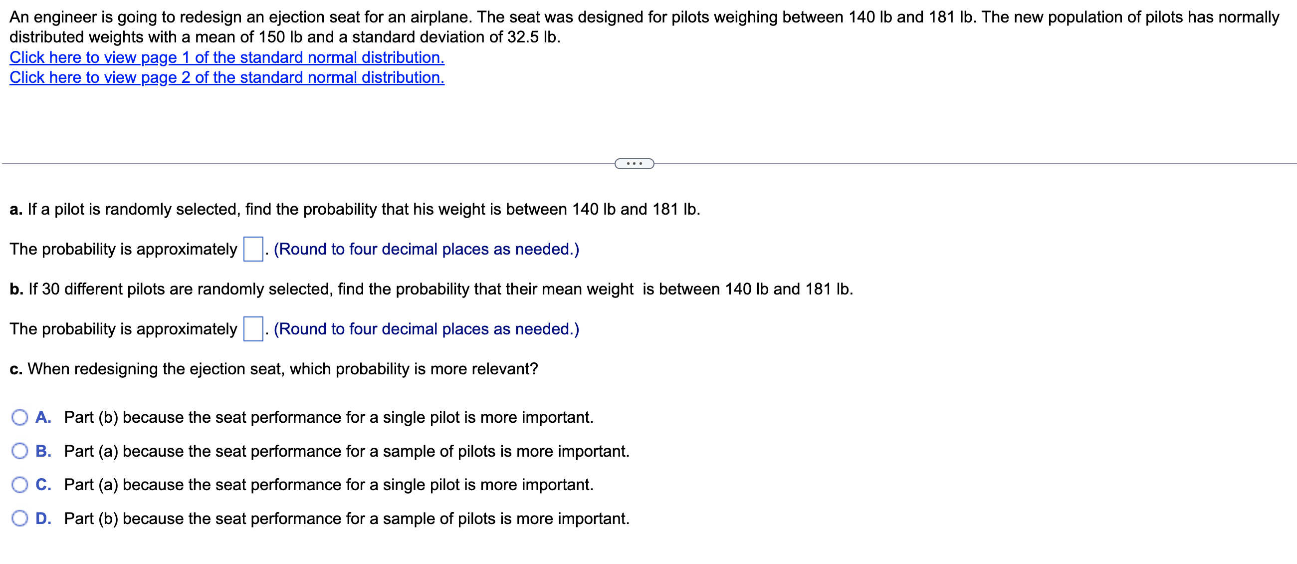 An engineer is going to redesign an ejection seat