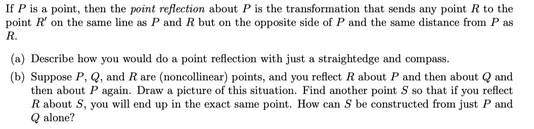 If P is a point, then the point reection about P