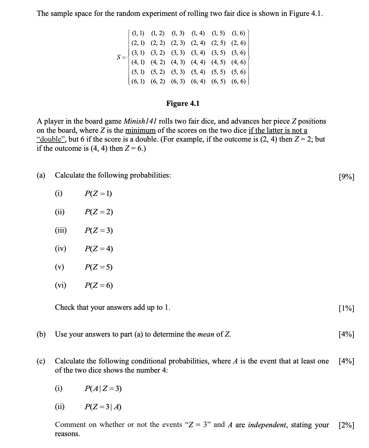 The sample space for the random experiment of
