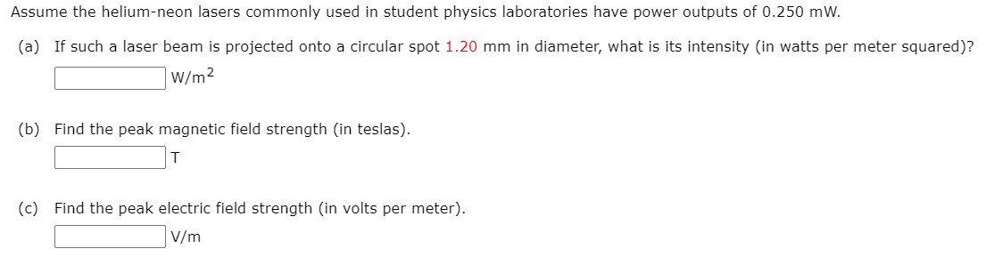 Assume the helium-neon lasers commonly used in