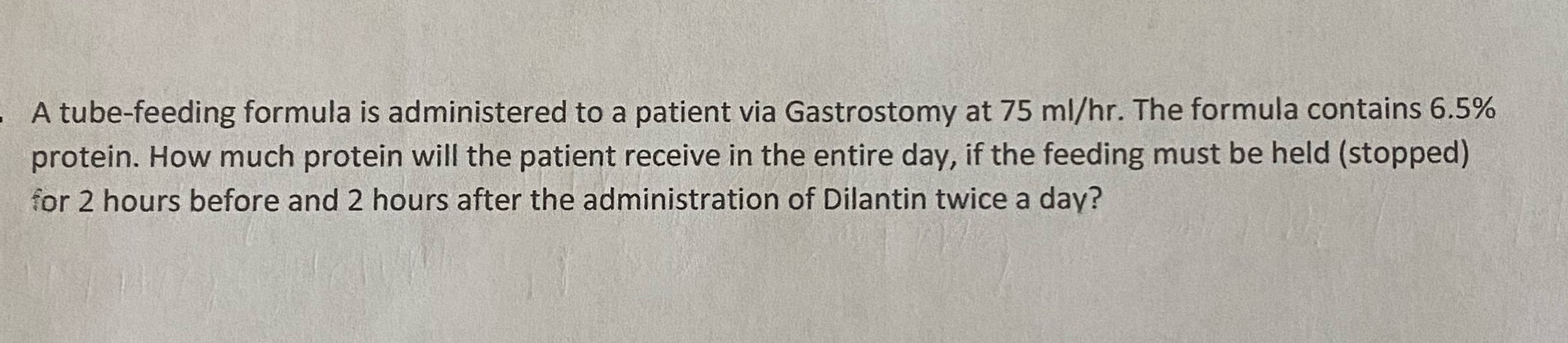 A tube-feeding formula is administered to a
