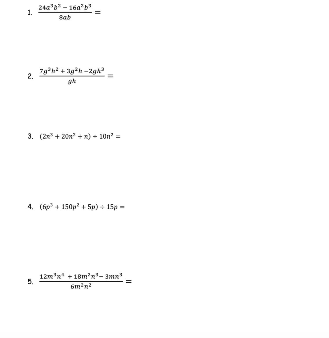 1. 24a3b2 - 16a263 8ab 2 79 h2 + 392h-2gh3 = gh