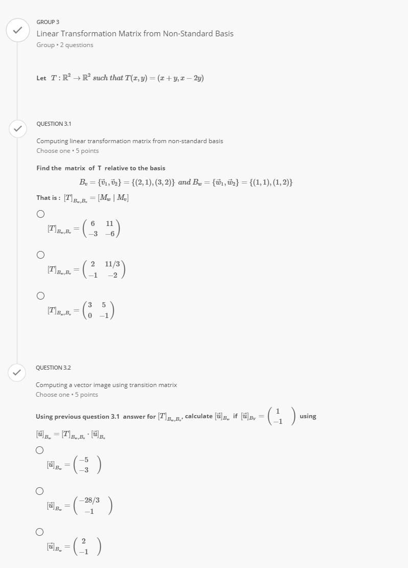 QUESTION 4 Kernel of linear transformation Choose