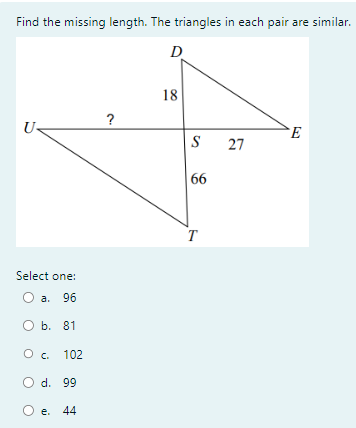 Find the missing length. The triangles in each