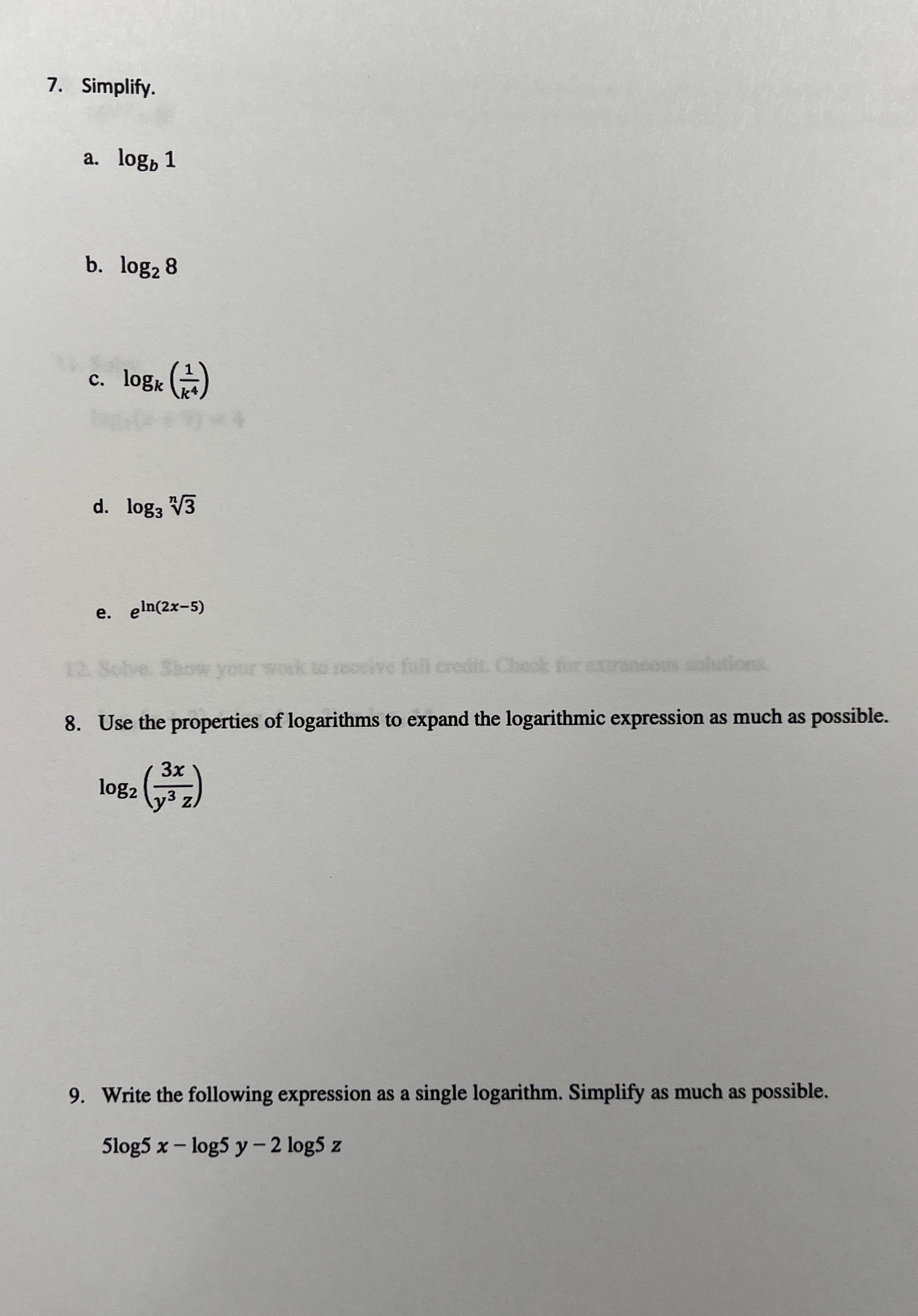7. Simplify. a. logb 1 b. log2 8 c. logk (*4) d.
