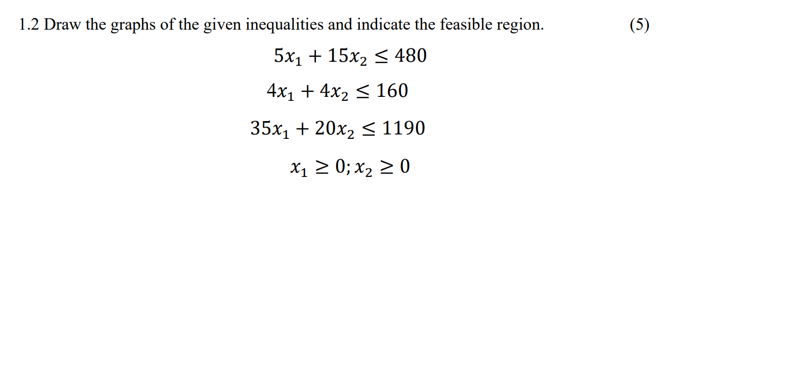 1.2 Draw the graphs of the given inequalities and
