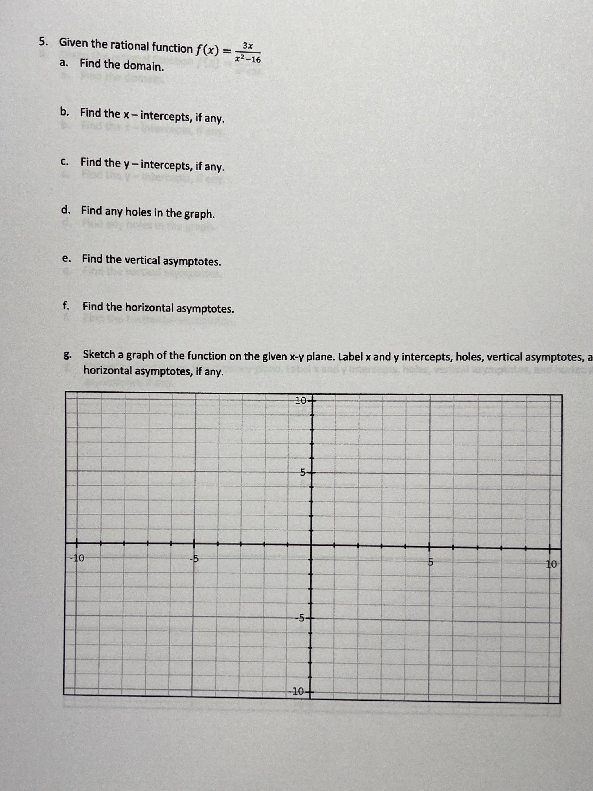 5. Given the rational function f (x) = = 3x x2-16