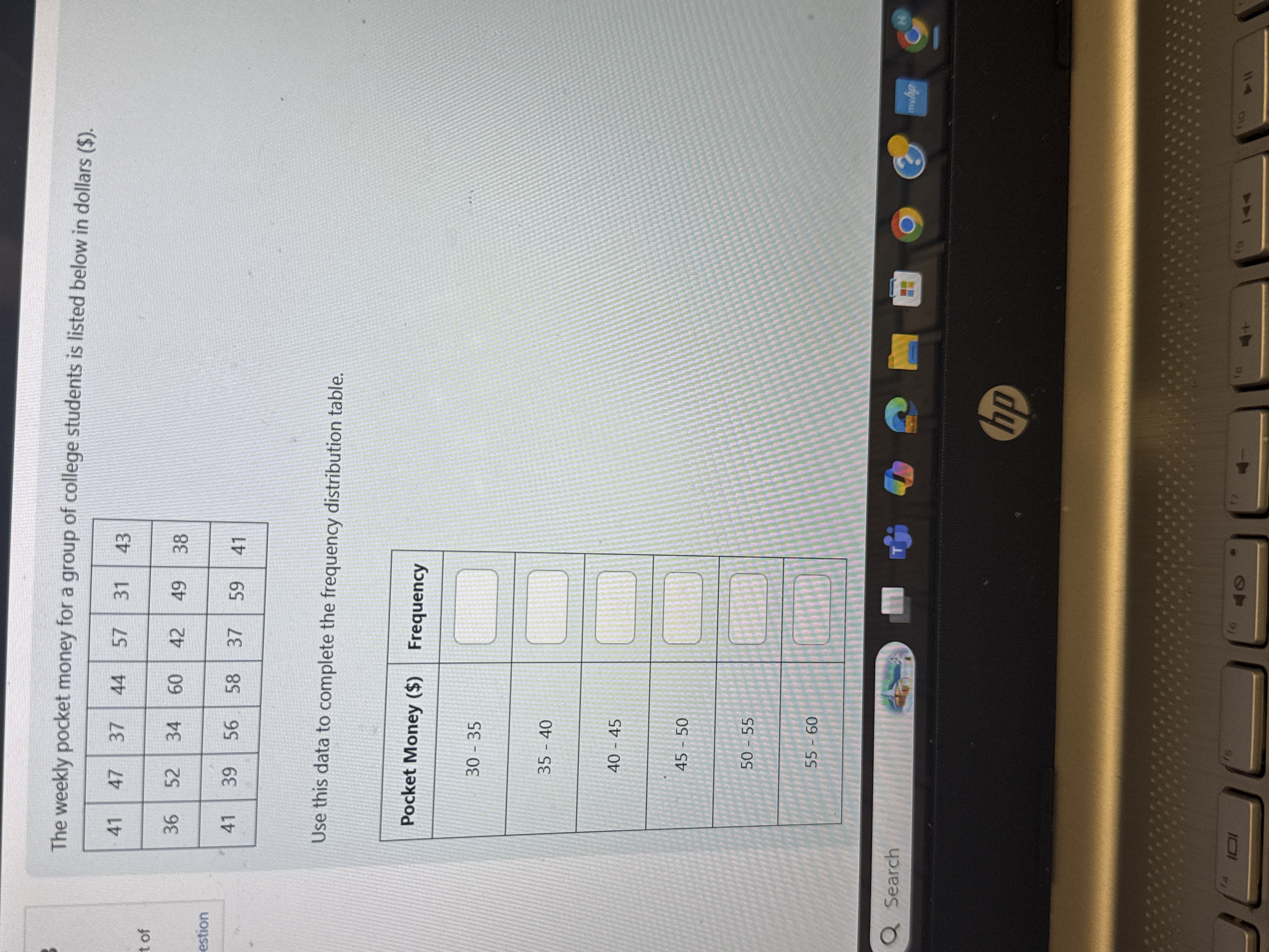 The weekly pocket money for a group of college