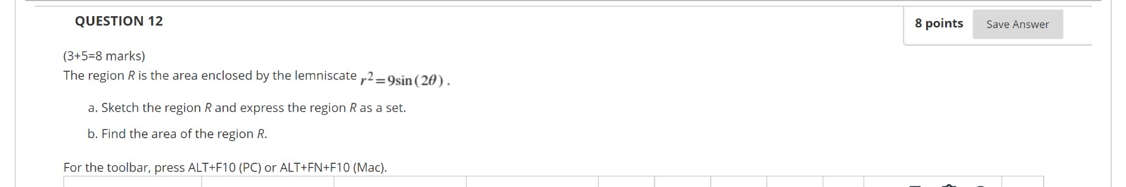 QUESTION 12 8 points Save Answer (3+5=8 marks)