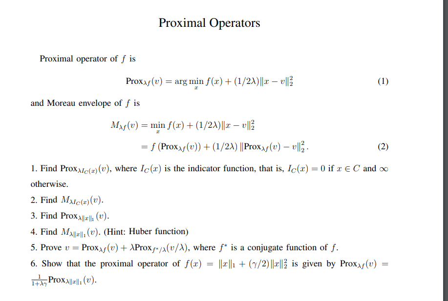 Proximal Operators Proximal operator of f is