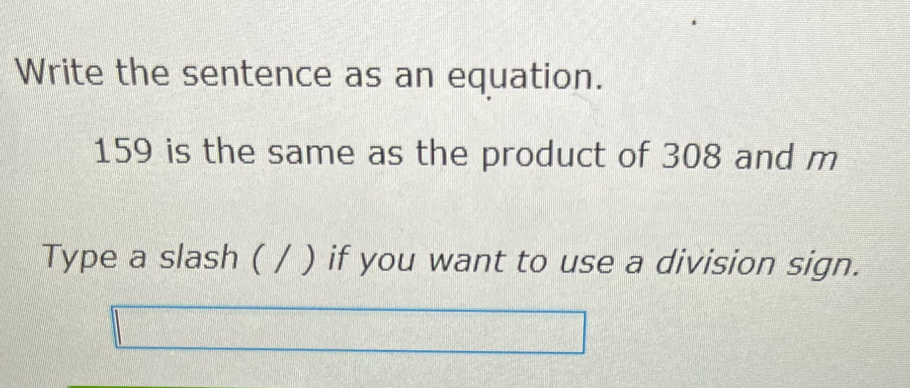 Write sentence down as an equation ? Write the