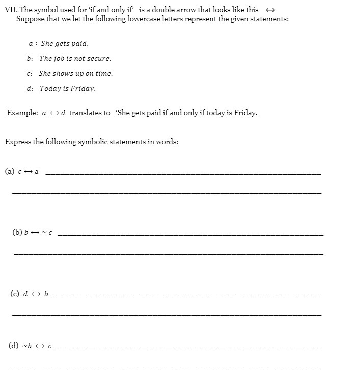 VII. The symbol used for 'if and only if is