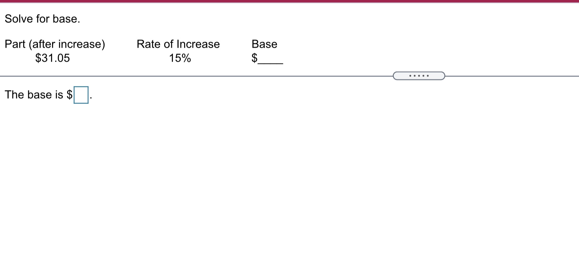 Solve for base. Part (after increase) Rate of