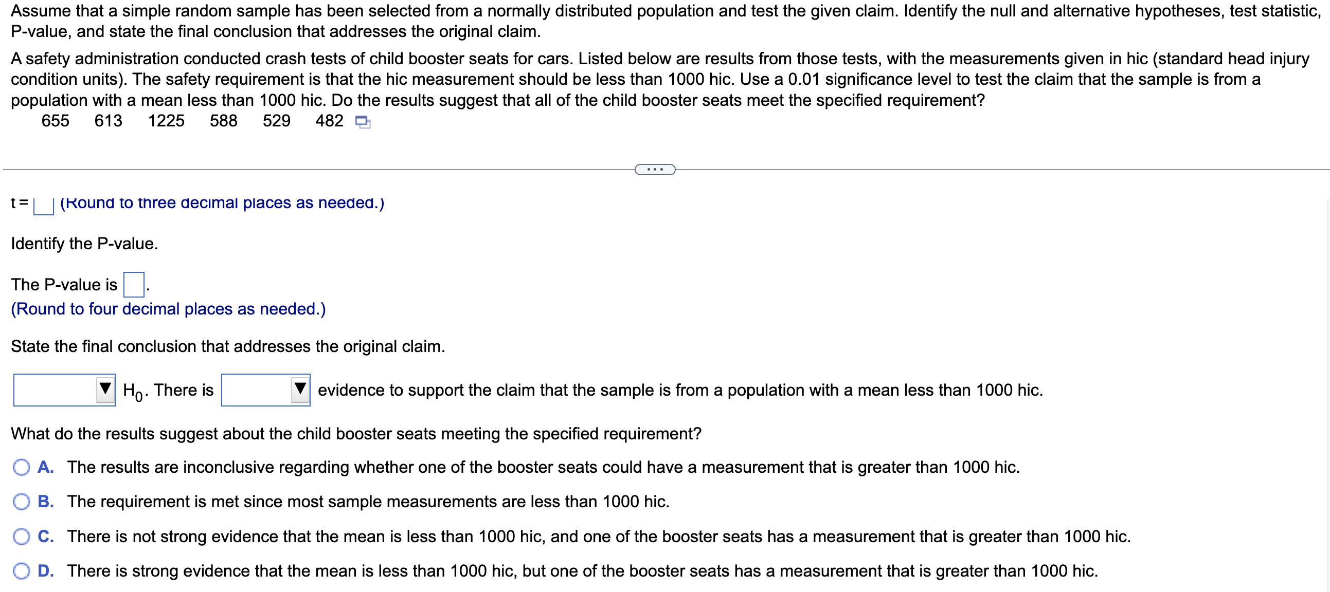 Assume that a simple random sample has been