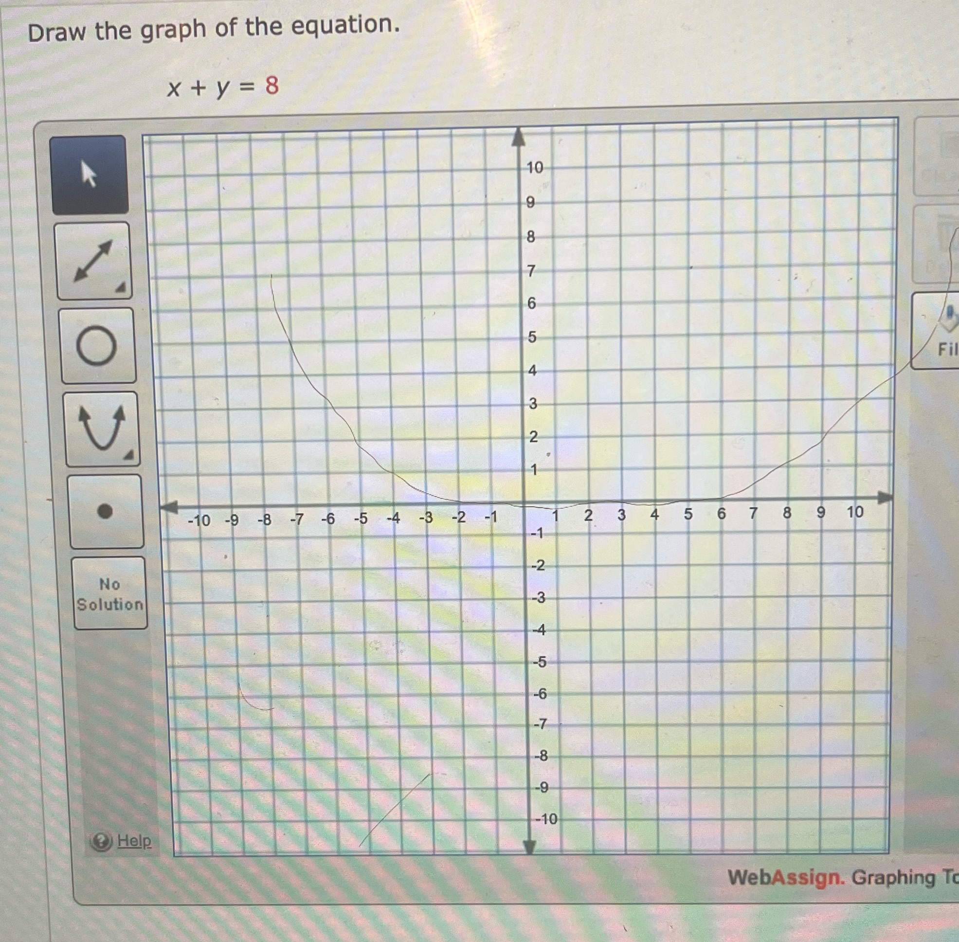 Draw the graph of the equation. x+y =8 10 Fi 10