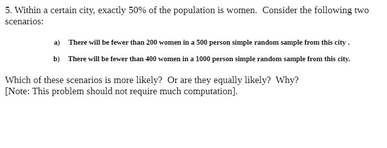 5. Within a certain city, exactly 50% of the