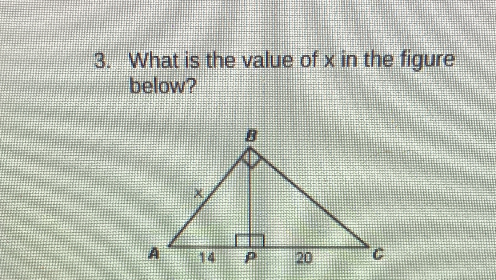 3. What is the value of x in the figure below? A