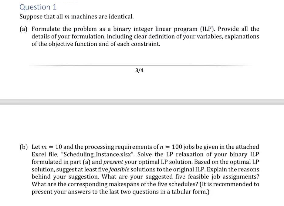 Question 1 Suppose that all m machines are