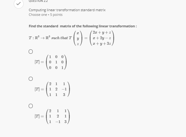 QUESTION 1 V Select the mappings that are linear