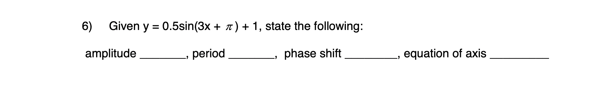 Please complete the following questions