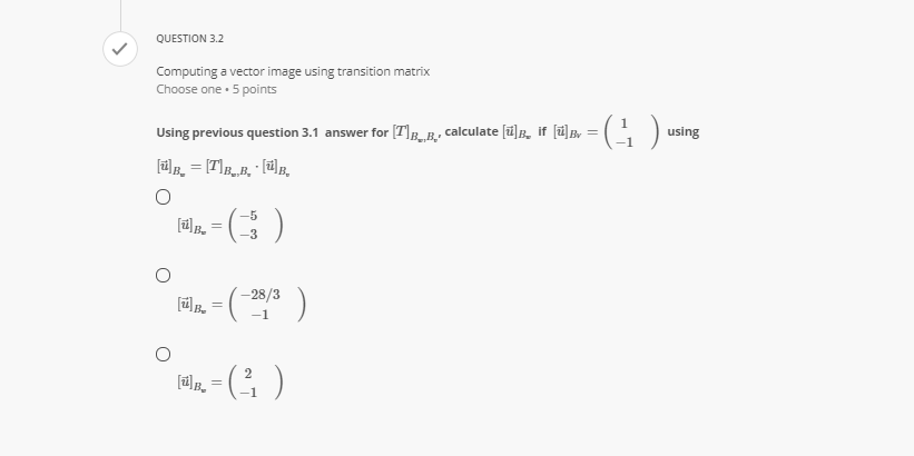 QUESTION 1 V Select the mappings that are linear