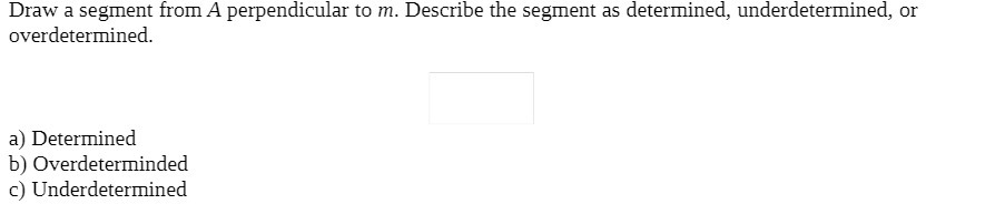 Draw a segment from A perpendicular to m.