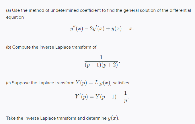 (a) Use the method of undetermined coefficient to
