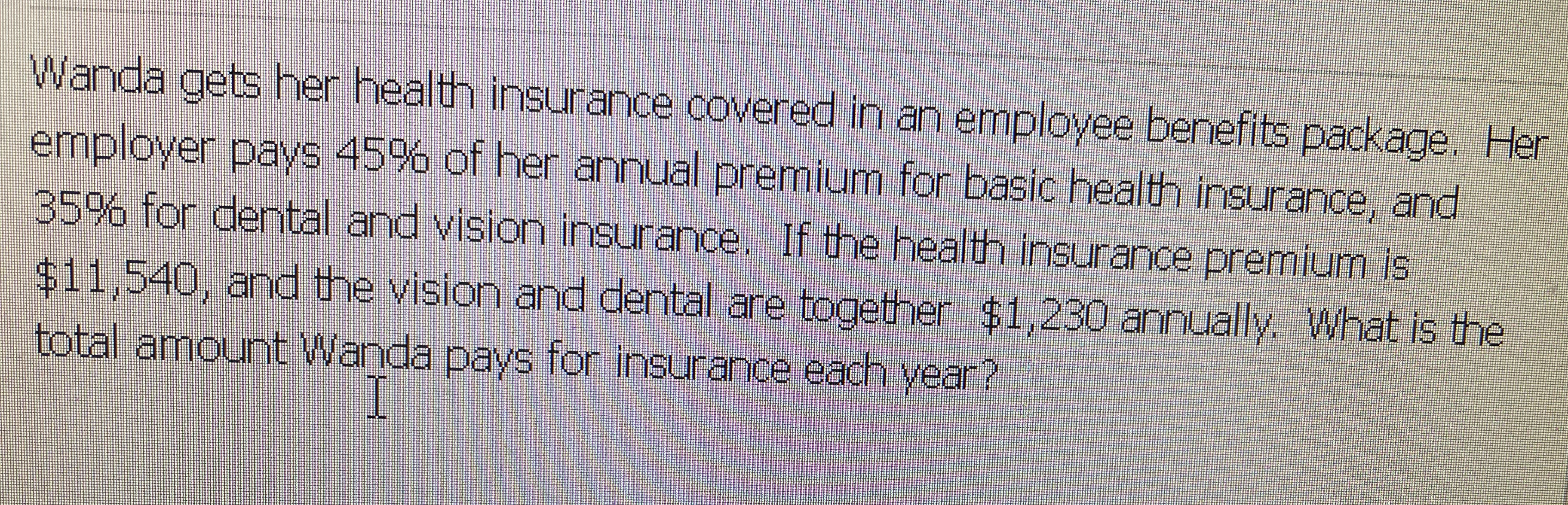 Wanda gets her health insurance covered in an