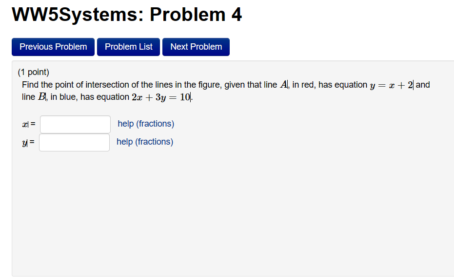 WW5Systems: Problem 1 Previous Problem Problem