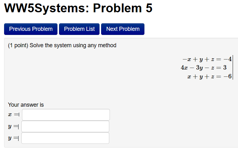 WW5Systems: Problem 1 Previous Problem Problem