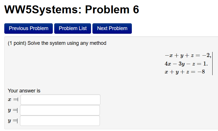 WW5Systems: Problem 1 Previous Problem Problem