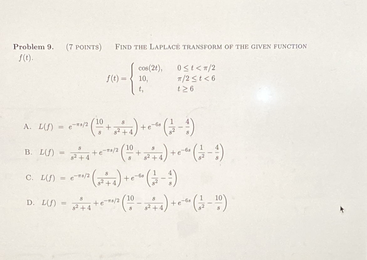 Problem 9. (7 POINTS) FIND THE LAPLACE TRANSFORM