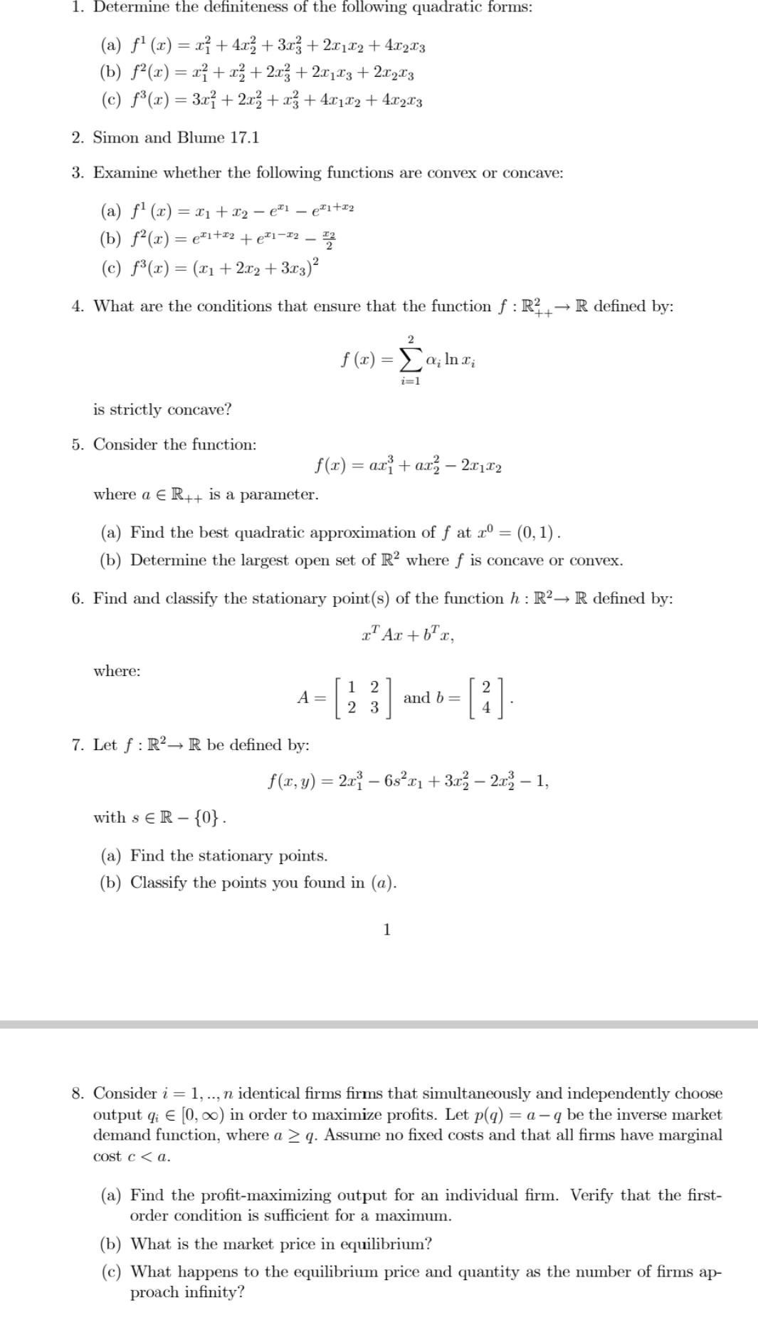 . Determine the definiteness of the following