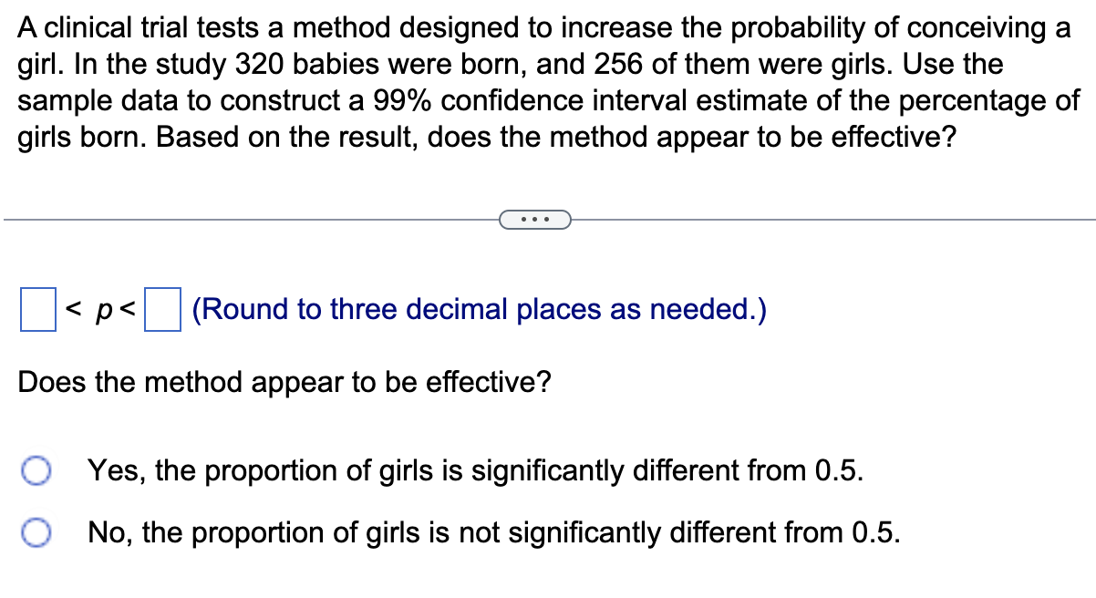 A clinical trial tests a method designed to
