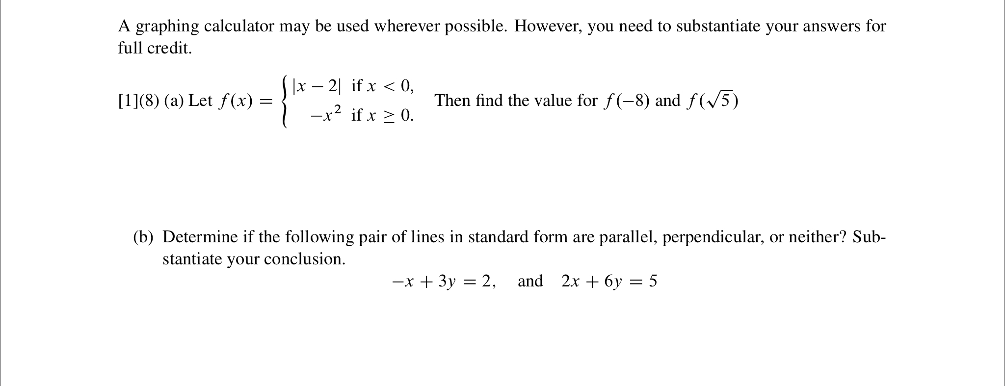 A graphing calculator may be used wherever