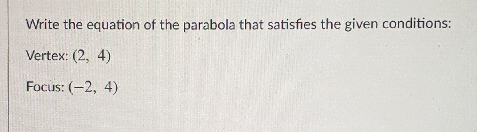 Write Equation of parabola Write the equation of