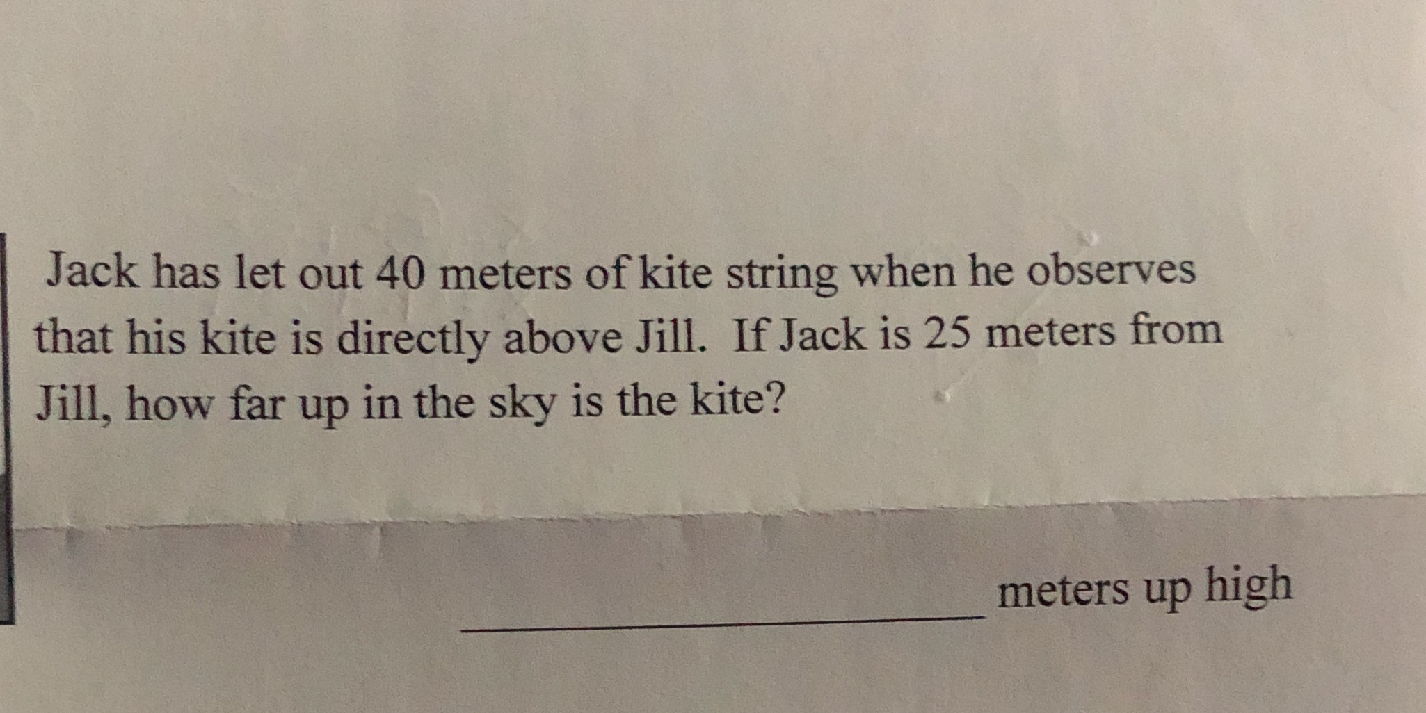 Jack has let out 40 meters of kite string when he