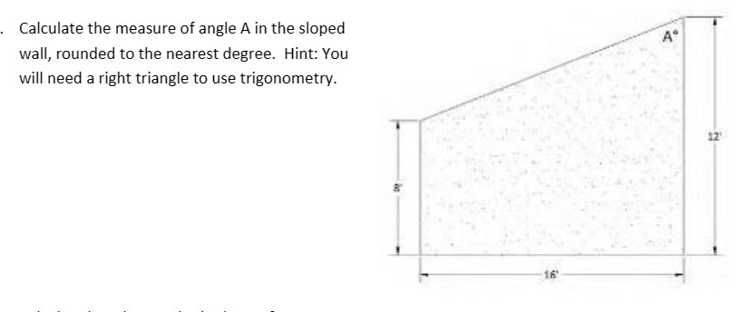 Calculate the measure of angle A in the sloped