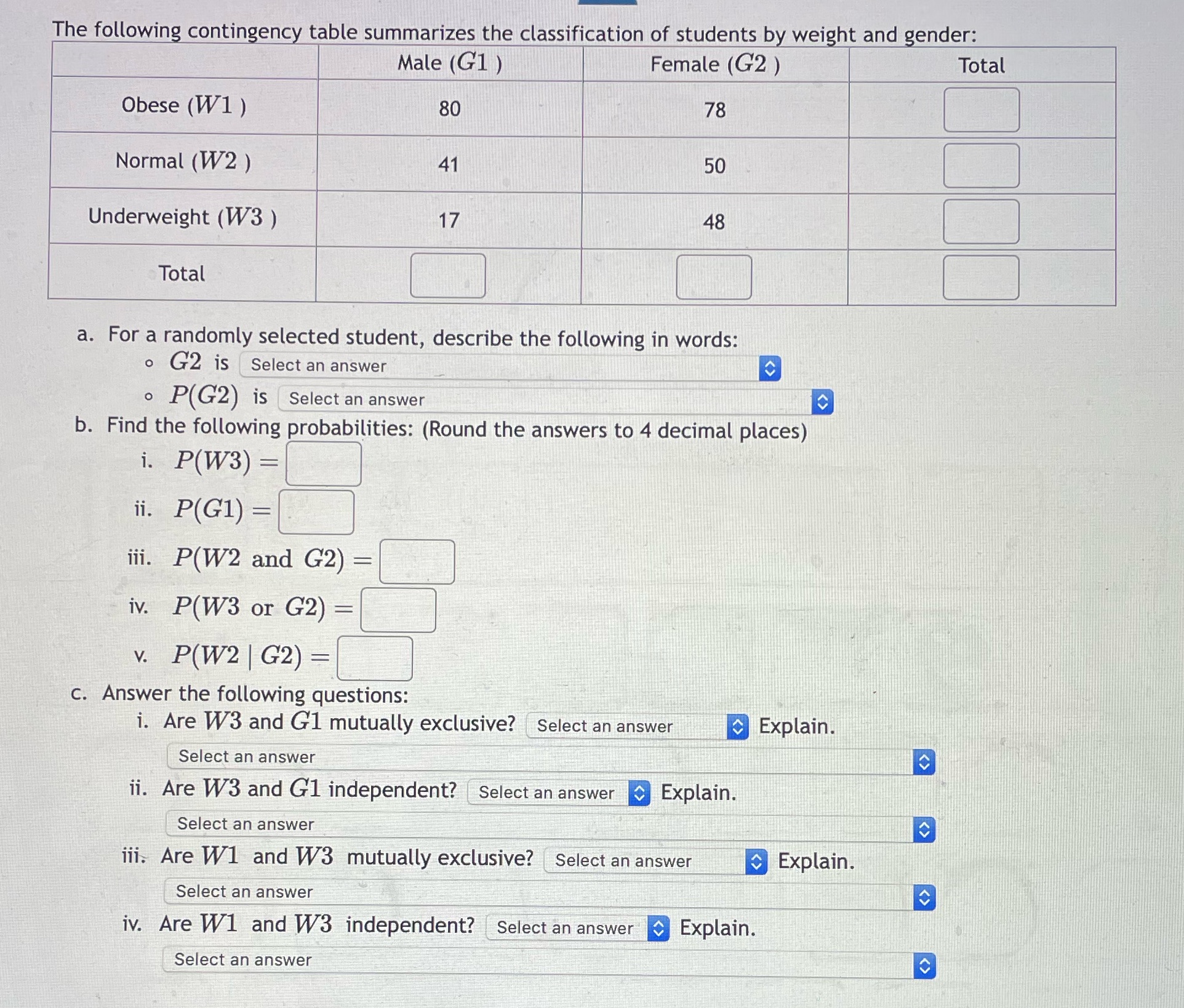 Please solve: The following contingency table