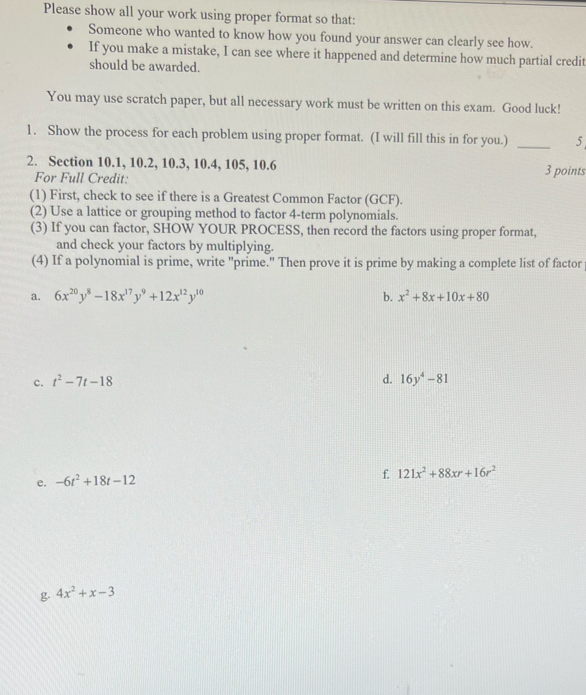 Please show all your work using proper format so