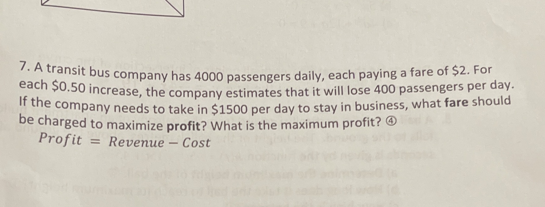 7. A transit bus company has 4000 passengers