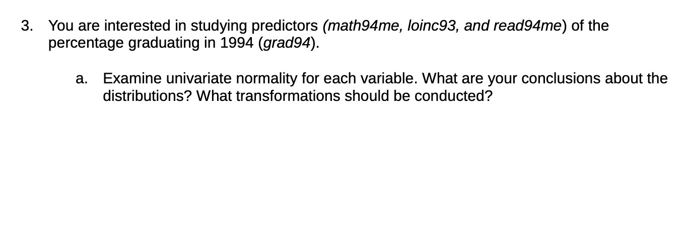 3. You are interested in studying predictors