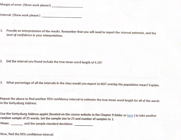 Margin of error: (Show work please!) Interval: